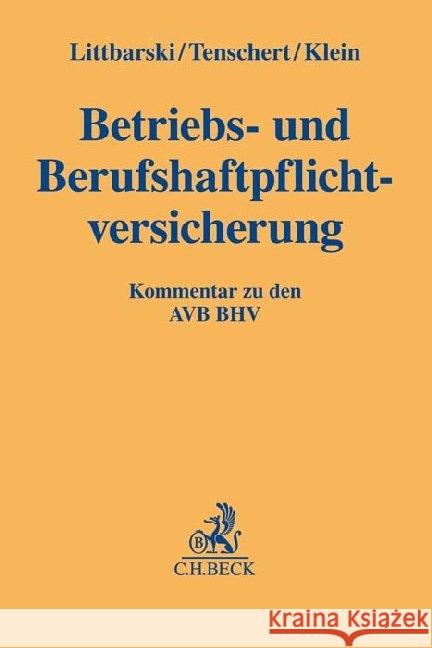 Betriebs- und Berufshaftpflichtversicherung  9783406676864 Beck Juristischer Verlag - książka