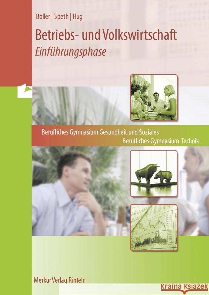 Betriebs- und Volkswirtschaft - Einführungsphase Boller, Eberhard, Speth, Hermann, Hug, Hartmut 9783812011167 Merkur - książka