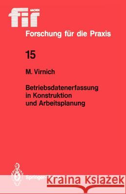 Betriebsdatenerfassung in Konstruktion Und Arbeitsplanung Virnich, Martin 9783540194088 Springer - książka