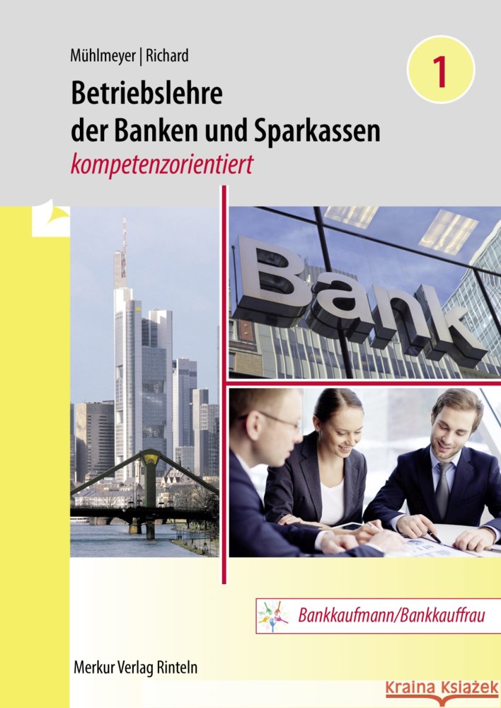 Betriebslehre der Banken und Sparkassen - Mühlmeyer, Jürgen, Richard, Willi 9783812011648 Merkur - książka
