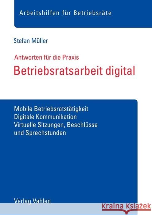 Betriebsratsarbeit digital Müller, Stefan 9783800673162 Vahlen - książka