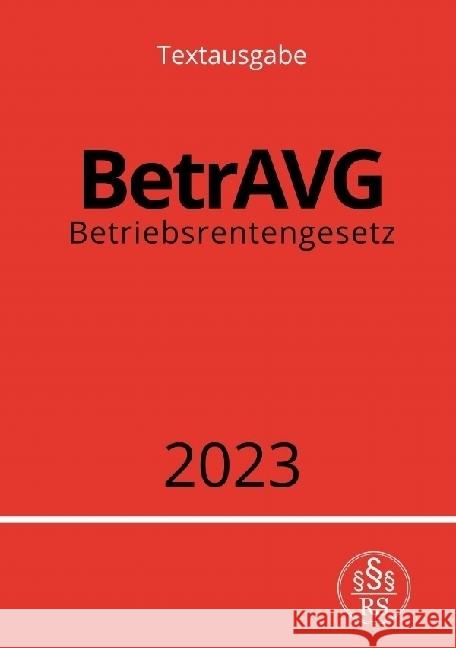 Betriebsrentengesetz - BetrAVG 2023 Studier, Ronny 9783757539405 epubli - książka