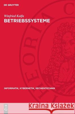 Betriebssysteme Winfried Kalfa 9783112717103 de Gruyter - książka