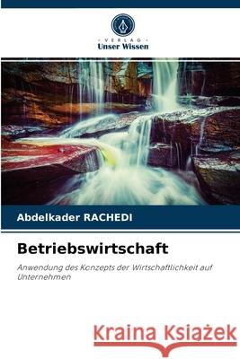 Betriebswirtschaft Abdelkader Rachedi 9786204081151 Verlag Unser Wissen - książka