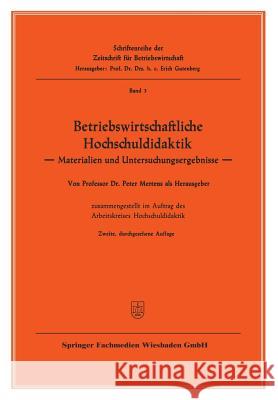 Betriebswirtschaftliche Hochschuldidaktik: Materialien Und Untersuchungsergebnisse Mertens, Mertens Peter 9783322961167 Gabler Verlag - książka