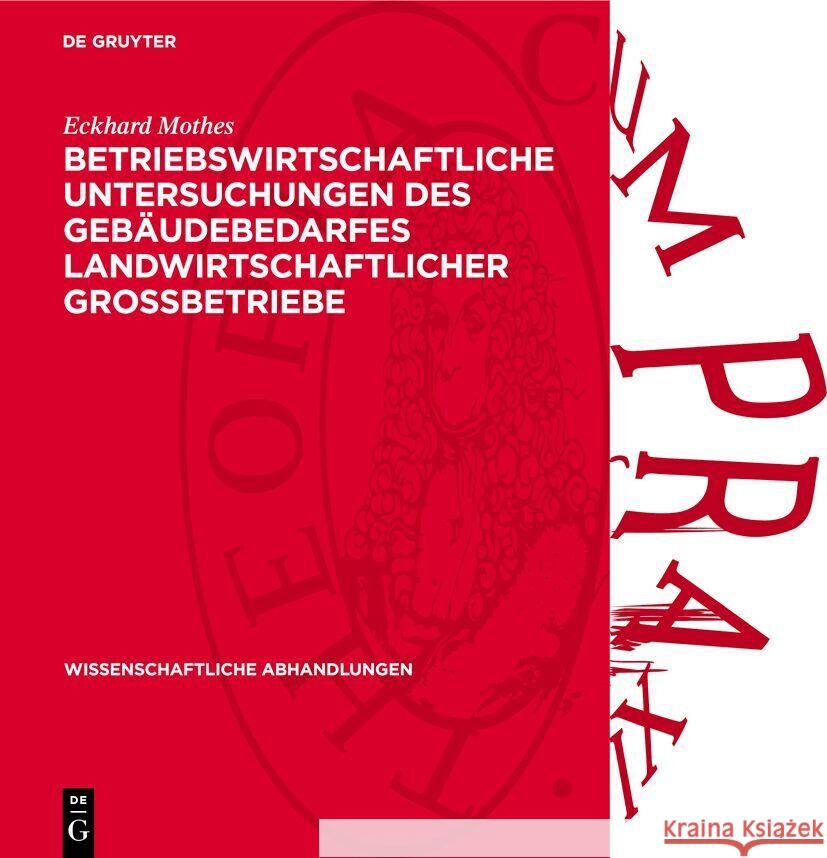 Betriebswirtschaftliche Untersuchungen Des Geb?udebedarfes Landwirtschaftlicher Grossbetriebe Eckhard Mothes 9783112739181 de Gruyter - książka
