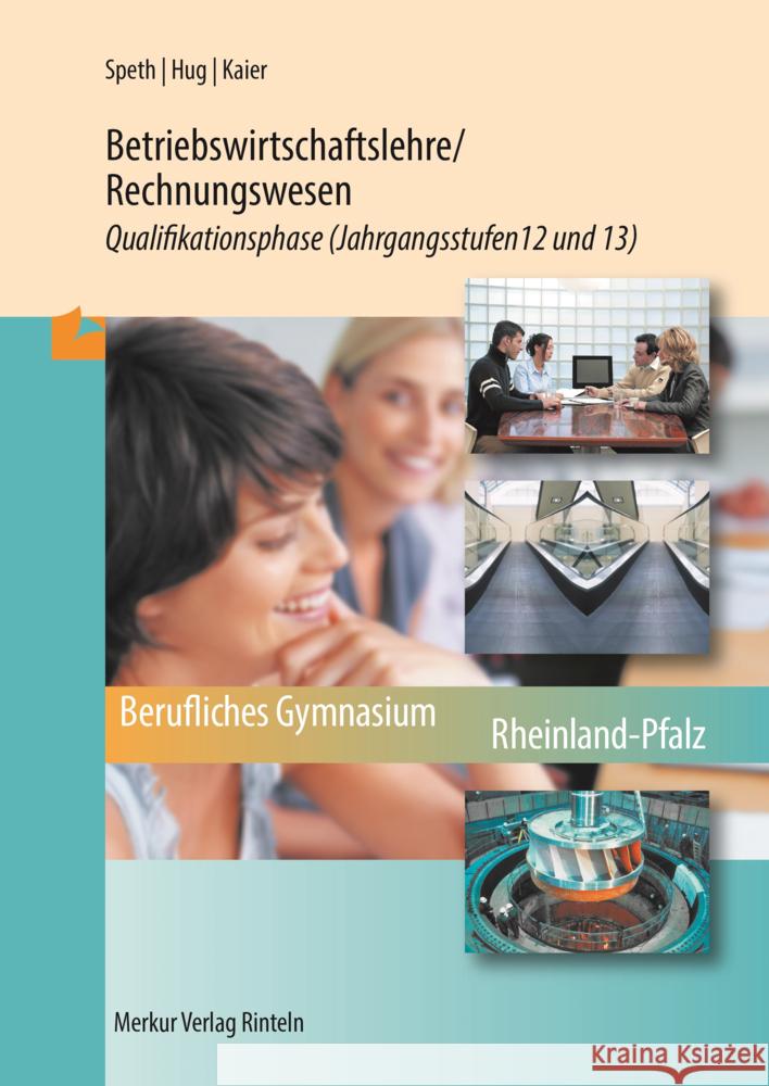 Betriebswirtschaftslehre/Rechnungswesen Speht, Hermann, Hug, Hartmut, Kaier, Alfons 9783812023979 Merkur - książka