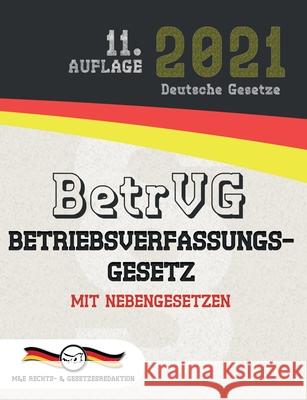 BetrVG - Betriebsverfassungsgesetz: Mit Nebengesetzen Rechts- &. Gesetzesredaktion, M&e 9783947201914 M&e Rechts- & Gesetzesredaktion - książka