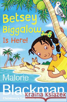 Betsey Biggalow is Here! Malorie Blackman 9781782951858 RED FOX BOOKS - książka