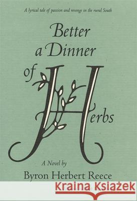 Better a Dinner of Herbs Byron Herbert Reece Hugh Ruppersburg 9780820314891 University of Georgia Press - książka