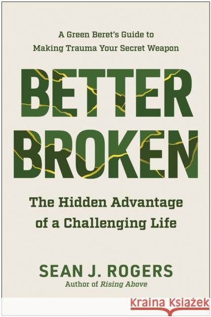 Better Broken Sean J. Rogers 9781637743867 BenBella Books - książka