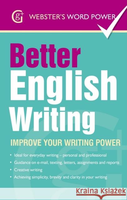 Better English Writing: Improve Your Writing Power Sue Moody 9781842057599 The Gresham Publishing Co. Ltd - książka