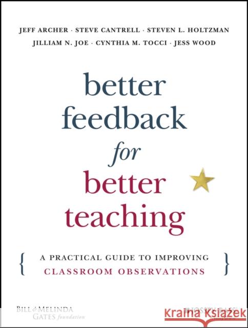 Better Feedback for Better Teaching Archer, Jeff 9781118701980 John Wiley & Sons - książka