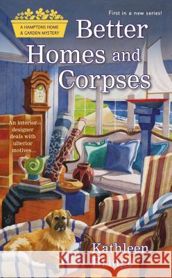 Better Homes and Corpses Kathleen Bridge 9780425276587 Berkley Books - książka