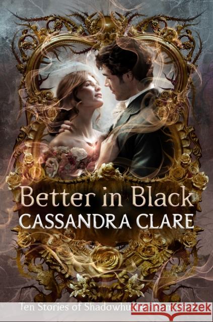 Better in Black: Ten Stories of Shadowhunter Romance  9798217225705  - książka