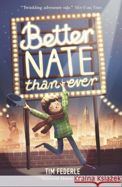 Better Nate Than Ever Tim Federle 9781406361537 Walker Books Ltd - książka