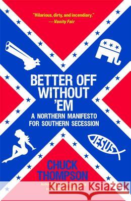Better Off Without 'Em Thompson, Chuck 9781451616668 Simon & Schuster - książka