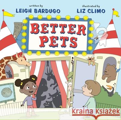 Better Pets Leigh Bardugo Liz Climo 9781250899125 Roaring Brook Press - książka