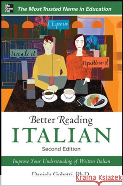 Better Reading Italian, 2nd Edition Gobetti, Daniela 9780071770330 MCGRAW-HILL PROFESSIONAL - książka