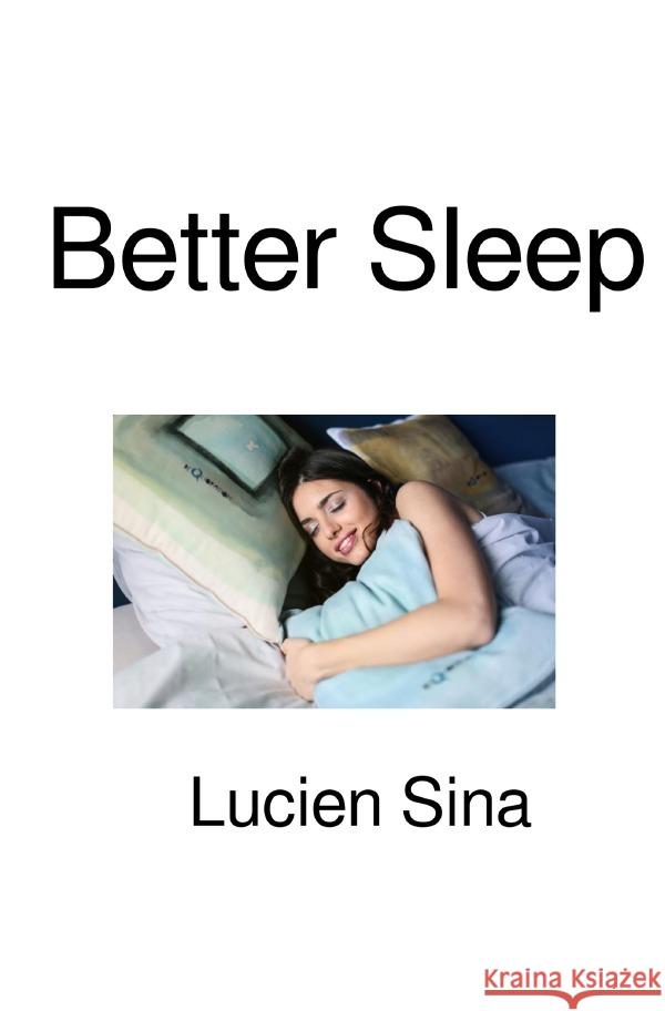 Better Sleep Sina, Lucien 9783819091605 epubli - książka