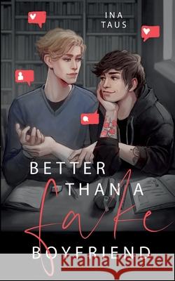 Better than a Fake-Boyfriend Ina Taus 9783819247736 Bod - Books on Demand - książka