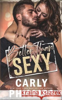 Better than Sexy Carly Phillips 9781947089358 CP Publishing - książka