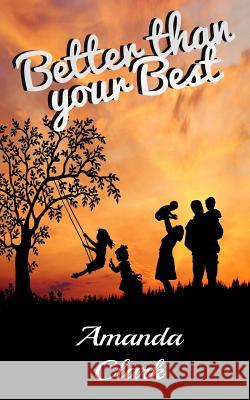 Better Than Your Best Amanda Clark 9781539793052 Createspace Independent Publishing Platform - książka