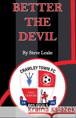 Better The Devil Steve Leake 9781918264180 Steve Leake - książka