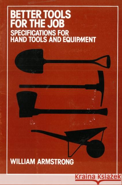 Better Tools for the Job Armstrong, W. 9780903031714 ITDG Publishing - książka