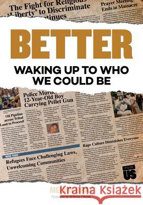 Better: Waking Up to Who We Could Be Melvin Bray 9780827203082 Chalice Press - książka