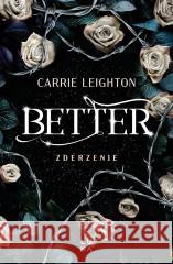 Better Zderzenie Carrie Leighton 9788367996839 LUNA - książka