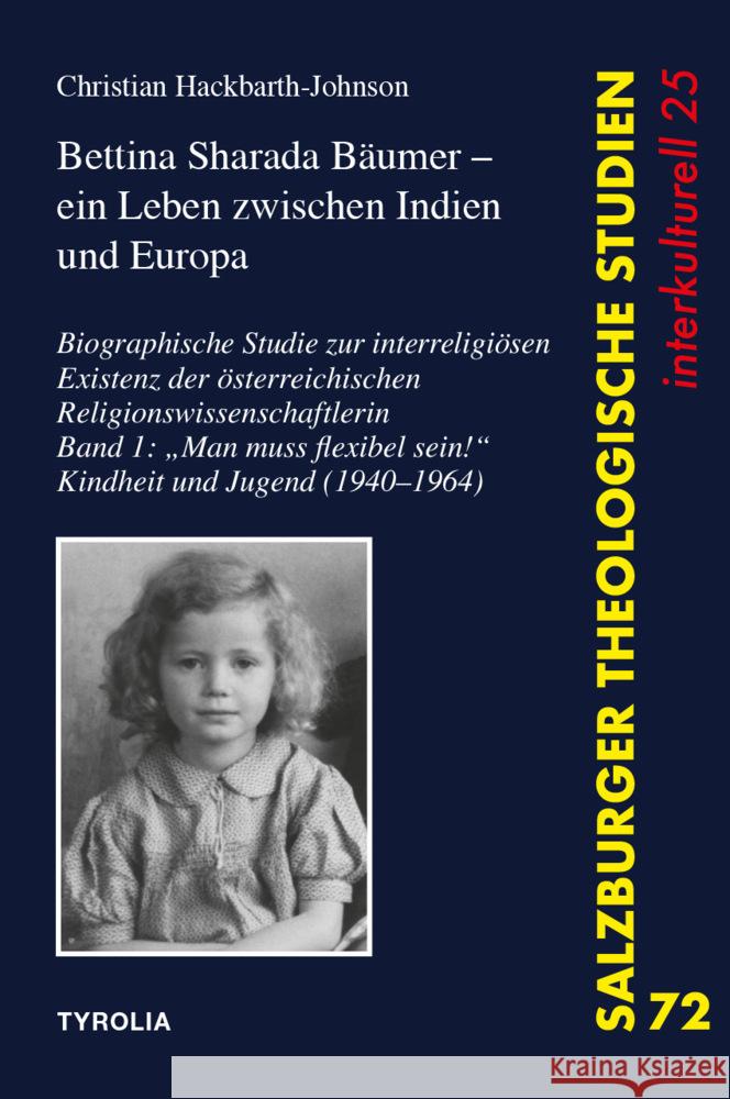 Bettina Sharada Bäumer - ein Leben zwischen Indien und Europa Hackbarth-Johnson, Christian 9783702241650 Tyrolia - książka