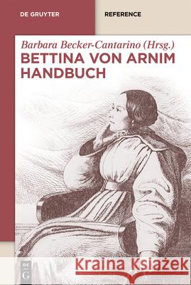 Bettina Von Arnim Handbuch Barbara Becker-Cantarino 9783112216071 de Gruyter - książka