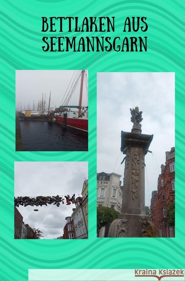 Bettlaken aus Seemannsgarn Herrmann, Andrea 9783819722691 epubli - książka