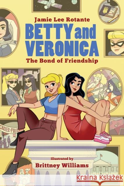 Betty & Veronica: The Bond of Friendship Brittney Williams 9781645769859 Archie Comic Publications - książka