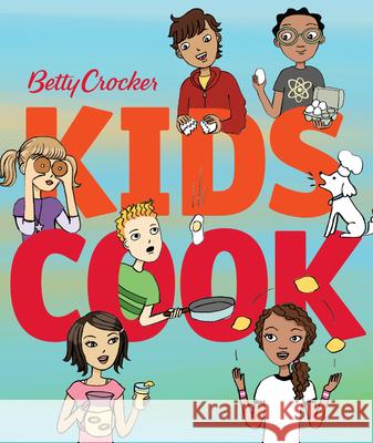 Betty Crocker Kids Cook Betty Crocker                            Betty, Ed.D. Crocker 9780544570023 Betty Crocker - książka