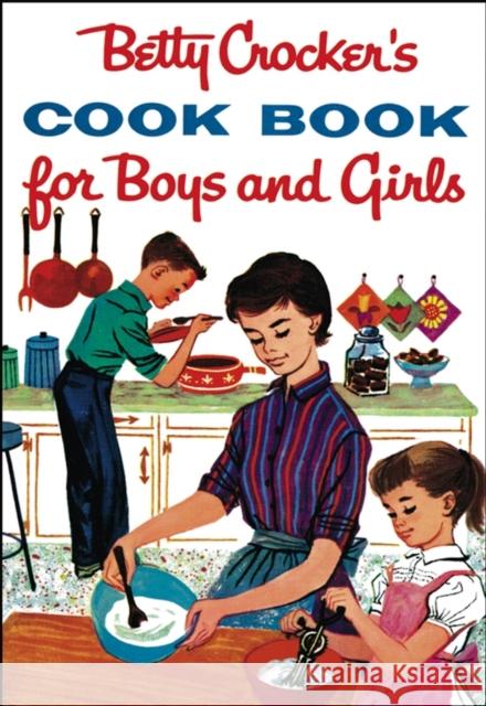 Betty Crocker's Cookbook for Boys and Girls Betty Crocker 9780764526343 Betty Crocker - książka
