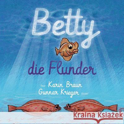 Betty, die Flunder Karin Braun 9783741227318 Books on Demand - książka