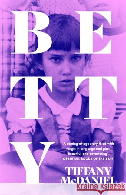 Betty: The International Bestseller Tiffany McDaniel 9781474617543 Orion Publishing Co - książka