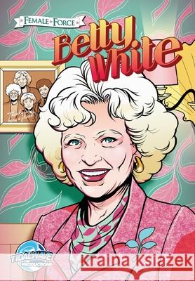 Betty White Patrick McCray Todd Tennant 9781450723749 Bluewater Productions - książka