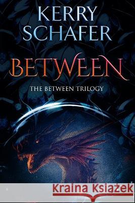 Between Kerry Schafer 9780986120275 Write at the Edge - książka