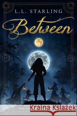 Between L L Starling, Rebecca Morse, Louisa Gallie 9781733244886 Wicked Fables Press LLC - książka