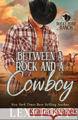 Between a Rock and a Cowboy Lexi Post 9781648396465 Oliver-Heber Books - książka