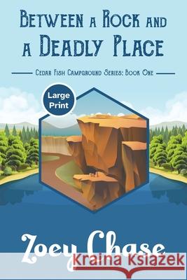 Between a Rock and a Deadly Place Zoey Chase 9781951873080 Pages That Move - książka