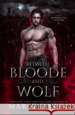 Between Bloode and Wolf Marie Harte 9781642920581 No Box Books - książka