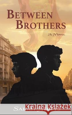 Between Brothers Sarah Metts 9781960157386 Bookfox Press - książka