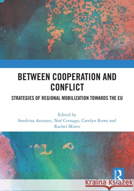 Between Cooperation and Conflict: Strategies of Regional Mobilization towards the EU  9781041144441 Routledge - książka