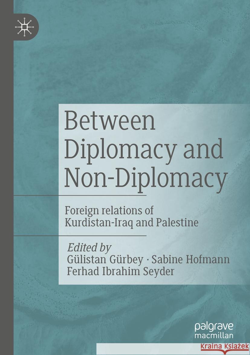 Between Diplomacy and Non-Diplomacy  9783031097584 Springer International Publishing - książka