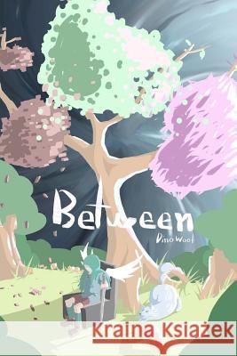 Between: eine Dark Fantasy Geschichte Woot, Dino 9781725185609 Createspace Independent Publishing Platform - książka