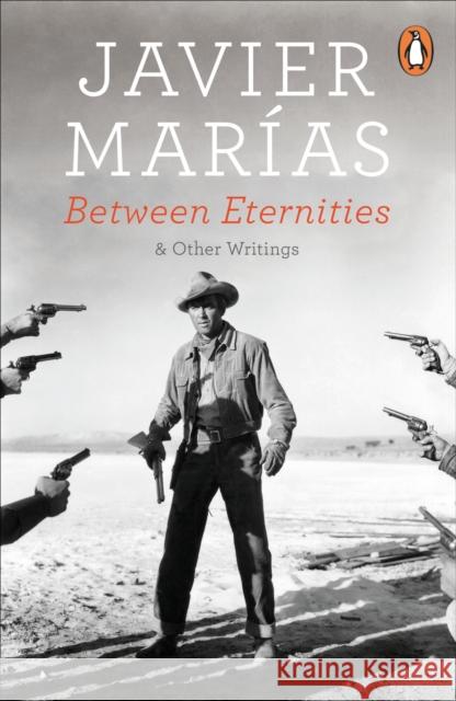 Between Eternities : and Other Writings Marias Javier 9780241975770 Penguin UK - książka